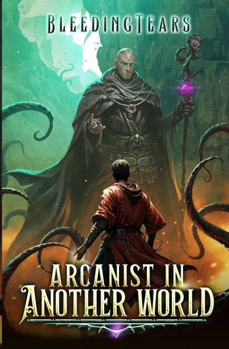 Kniha Arcanist in Another World Bleeding Tears