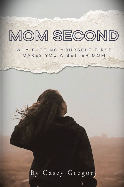 Kniha Mom Second Casey Gregory