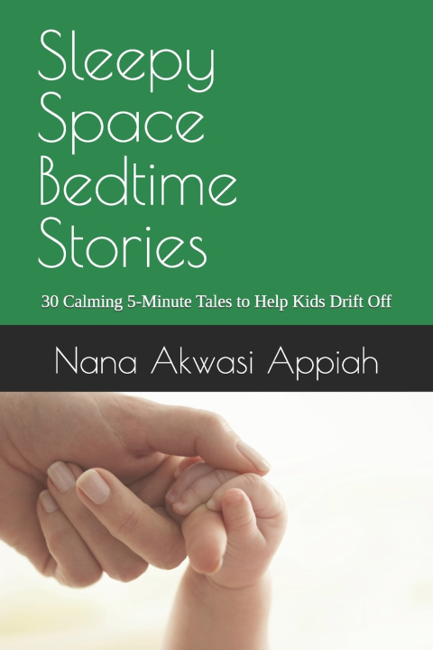 Kniha Sleepy Space Bedtime Stories Nana Akwasi Appiah
