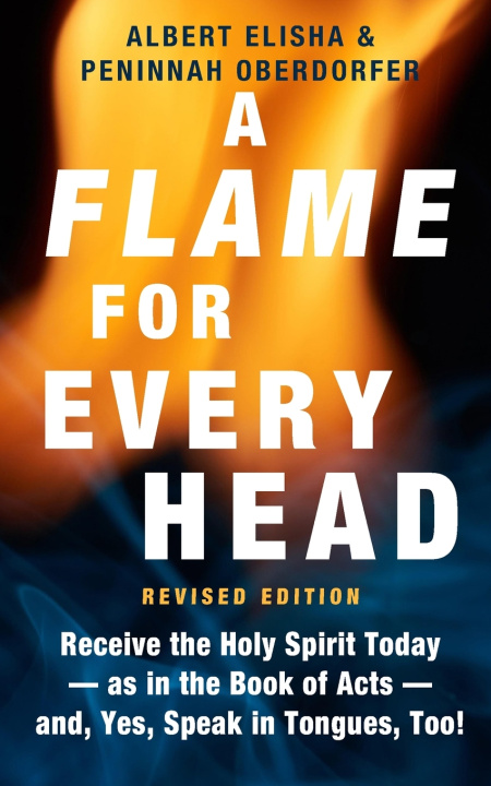 Kniha A Flame for Every Head (Revised Edition) Albert Elisha Oberdorfer