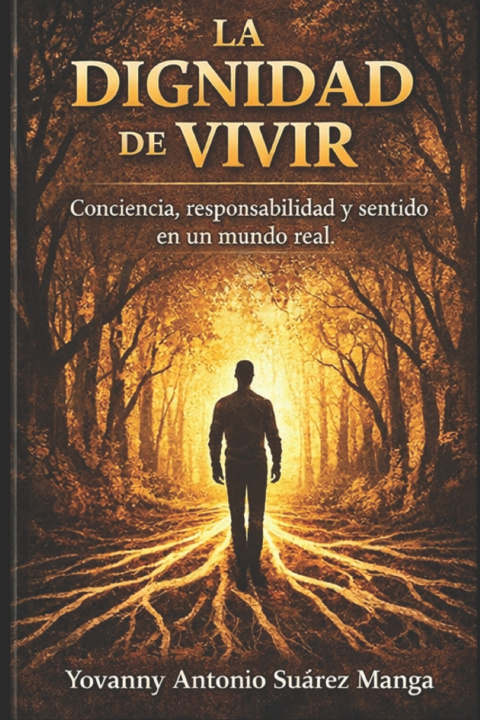 Kniha La Dignidad de Vivir Yovanny Antonio Suárez Manga