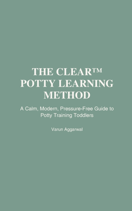 Könyv The CLEAR™ Potty Learning Method Varun Aggarwal