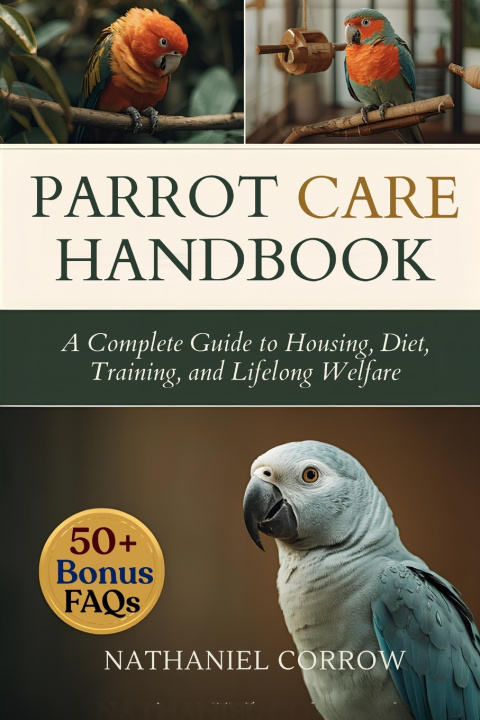 Kniha PARROT CARE HANDBOOK NATHANIEL CORROW