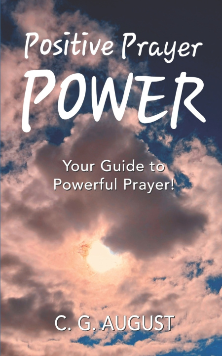 Kniha Positive Prayer POWER C. G. August