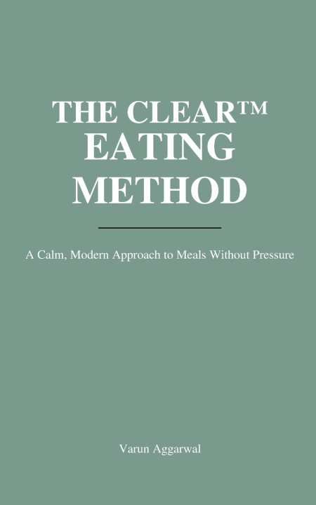Knjiga THE CLEAR™ EATING METHOD Varun Aggarwal