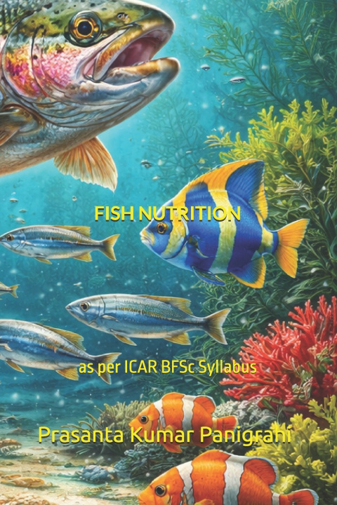 Kniha Fish Nutrition Prasanta Kumar Panigrahi
