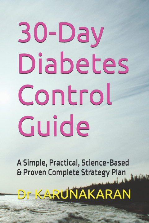 Kniha 30-Day Diabetes Control Guide Dr KARUNAKARAN