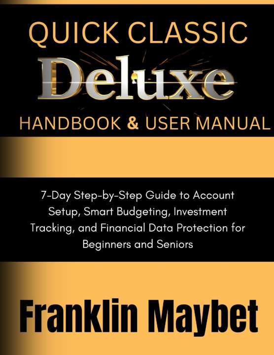 Kniha Quicken Classic Deluxe Handbook & User Manual Franklin Maybet