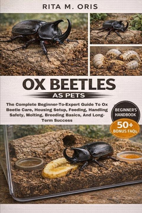 Kniha OX BEETLES AS PETS RITA M. ORIS