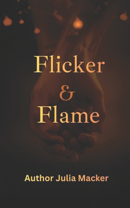 Könyv Flicker & Flame Julia Macker
