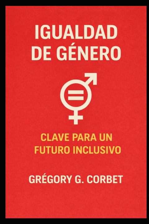 Knjiga Igualdad de género Grégory G. CORBET