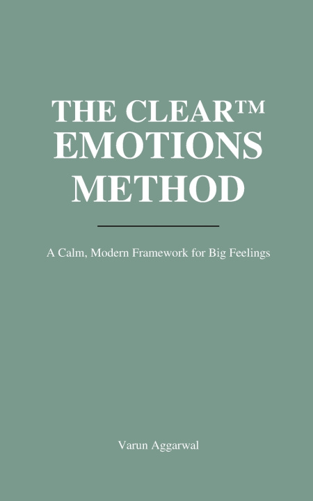 Kniha THE CLEAR™ EMOTIONS METHOD Varun Aggarwal