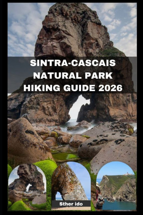 Kniha SINTRA-CASCAIS NATURAL PARK HIKING 2026 Sther Ido