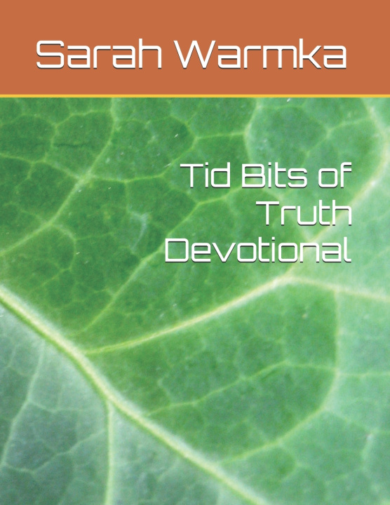 Kniha Tid Bits of Truth Devotional Sarah Warmka