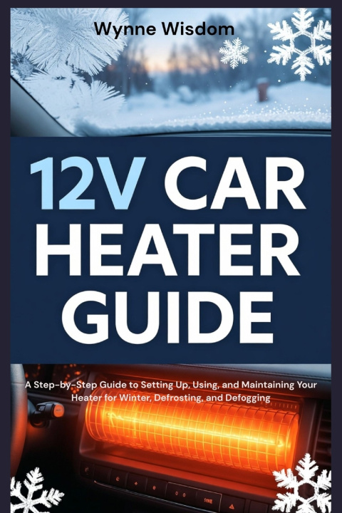Kniha 12v Car Heater User Guide Wynne Wisdom