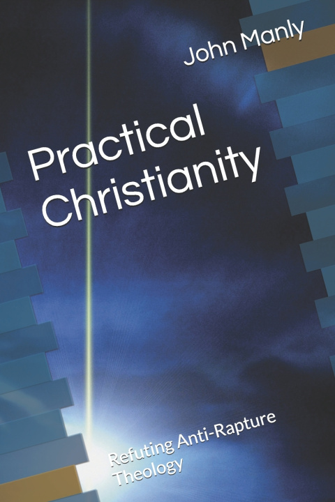 Kniha Practical Christianity John Manly