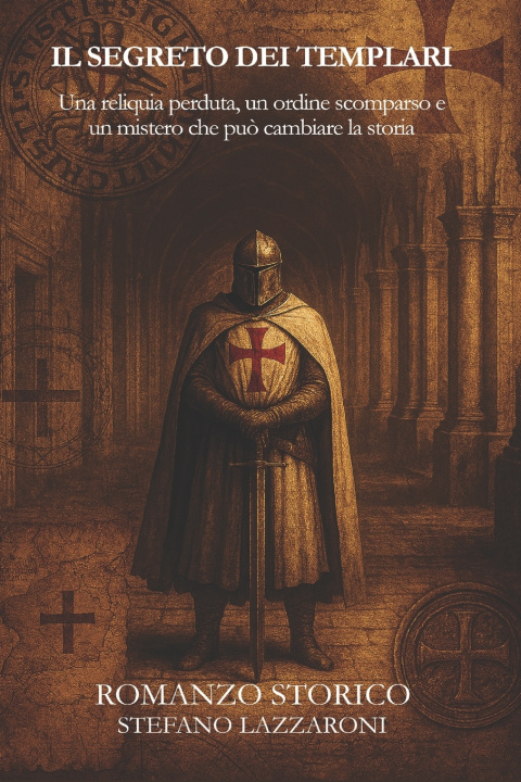 Книга Il segreto dei Templari Stefano Lazzaroni