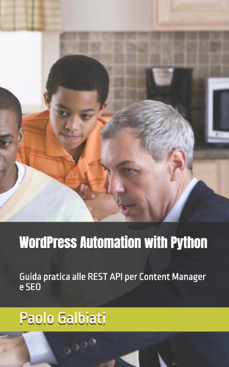 Könyv WordPress Automation with Python Paolo Galbiati