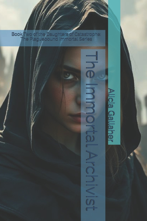 Kniha The Immortal Archivist Alicia Gallaher