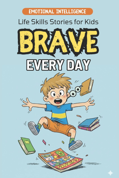 Kniha Brave Every Day Dreamworld Publishers