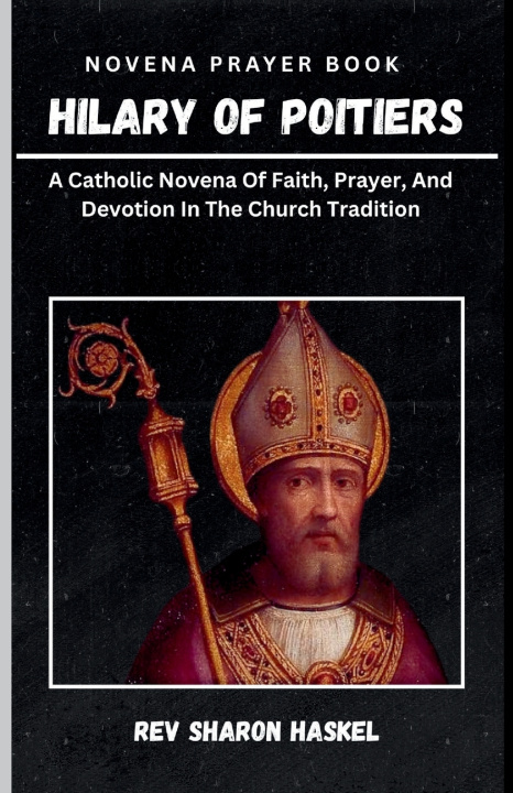 Kniha SAINT HILARY OF POITIERS REV SHARON HASKEL