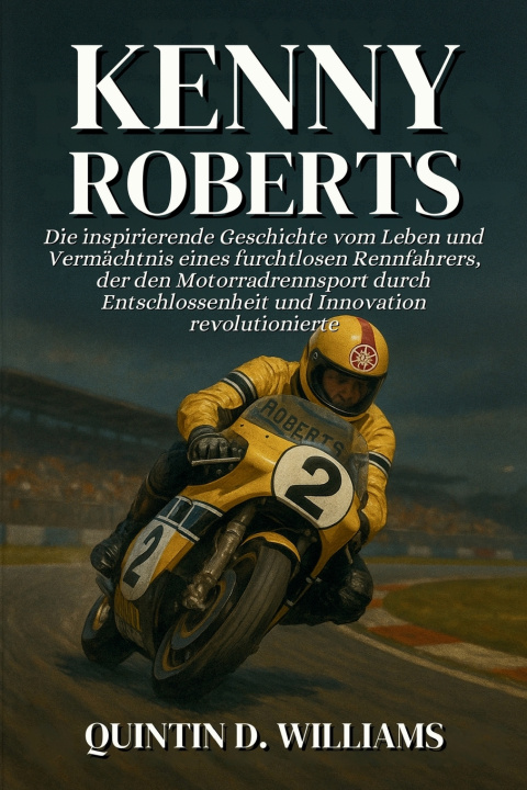 Книга Kenny Roberts Quintin D. Williams