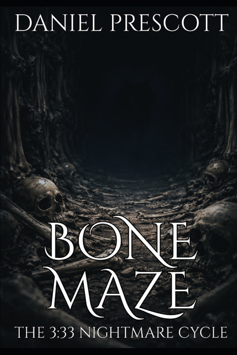 Kniha Bone Maze Daniel Prescott