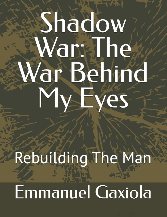 Kniha Shadow War Emmanuel Gaxiola