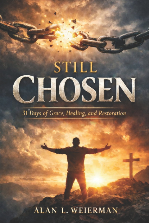 Kniha Still Chosen Alan L Weierman