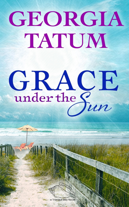 Kniha Grace Under The Sun Georgia Tatum