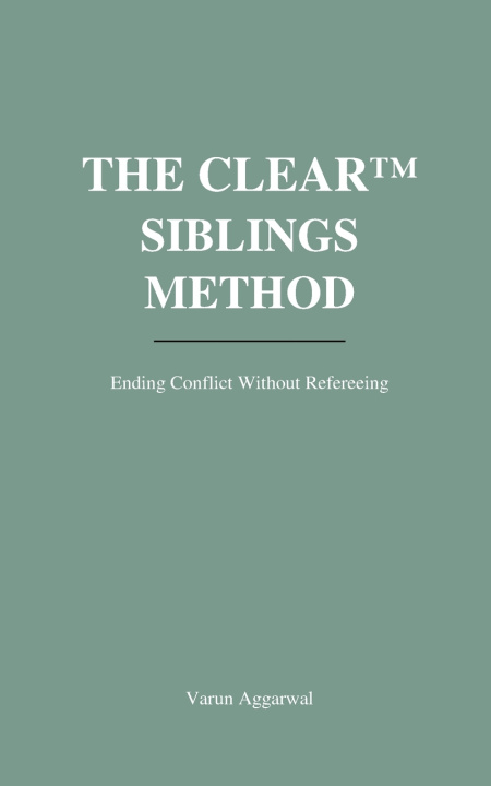 Kniha THE CLEAR™ SIBLINGS METHOD Varun Aggarwal
