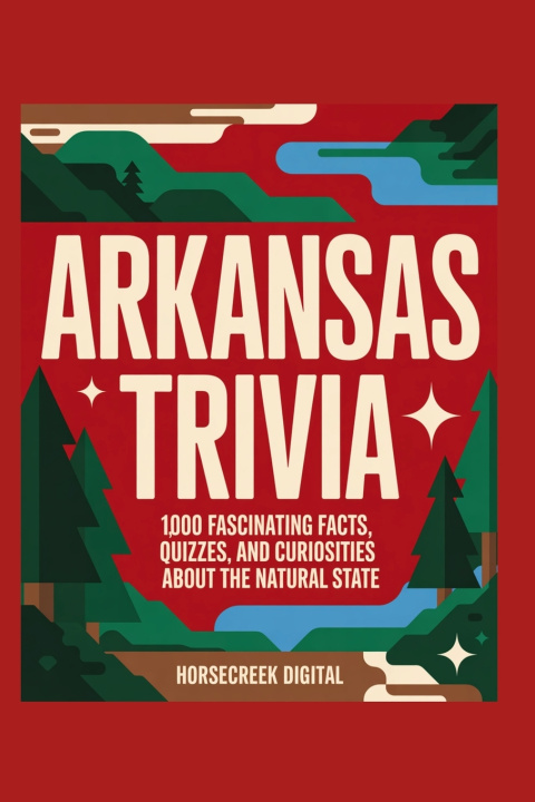 Книга Arkansas Trivia Horsecreek Digital