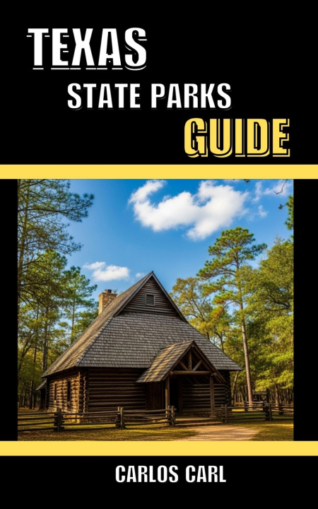 Buch TEXAS STATE PARKS GUIDE Carlos Carl