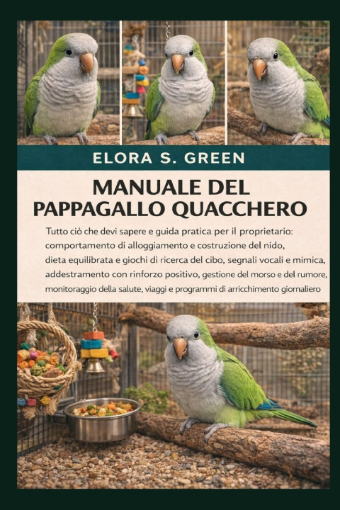 Книга MANUALE DEL PAPPAGALLO QUACCHERO ELORA S. GREEN