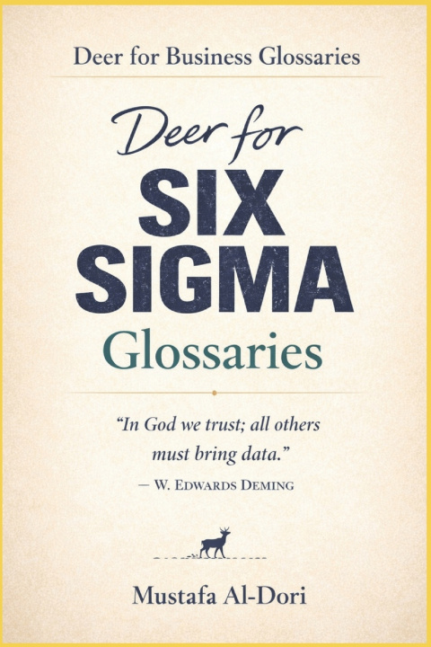Kniha Deer for Six Sigma Glossaries Mustafa Al-Dori