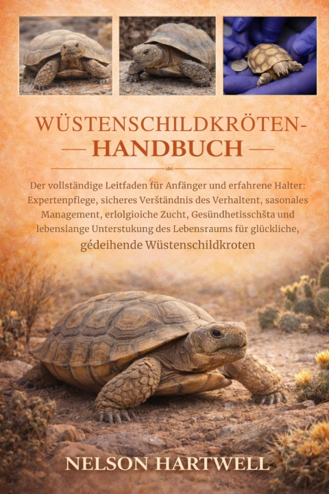 Knjiga WÜSTENSCHILDKRÖTEN-HANDBUCH Nelson Hartwell