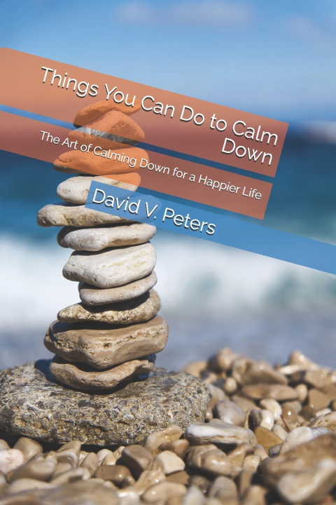 Kniha Things You Can Do to Calm Down David V. Peters