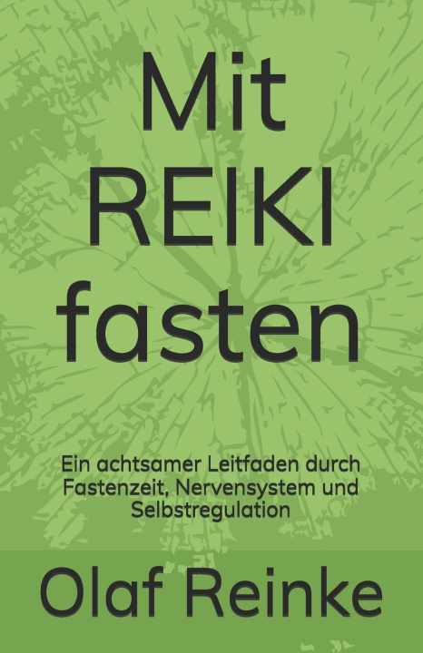 Knjiga Mit REIKI fasten Olaf Reinke