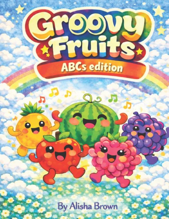 Kniha Groovy Fruit Alisha Rose Brown