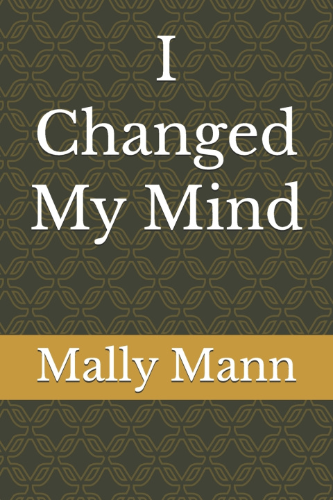 Kniha I Changed My Mind Mally Mann