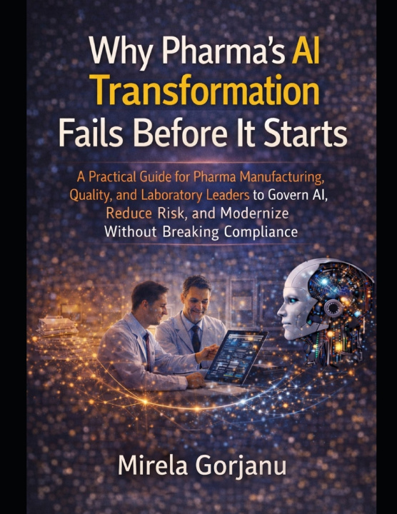 Kniha Why Pharma's AI Transformation Fails Before It Starts Mirela Gorjanu