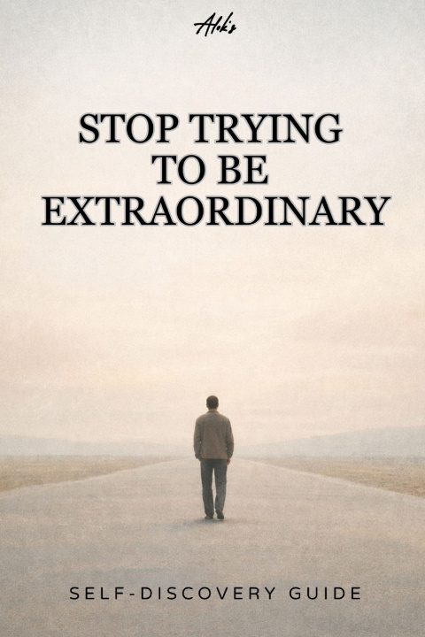 Kniha Stop Trying to Be Extraordinary Alok Kumar Gautam