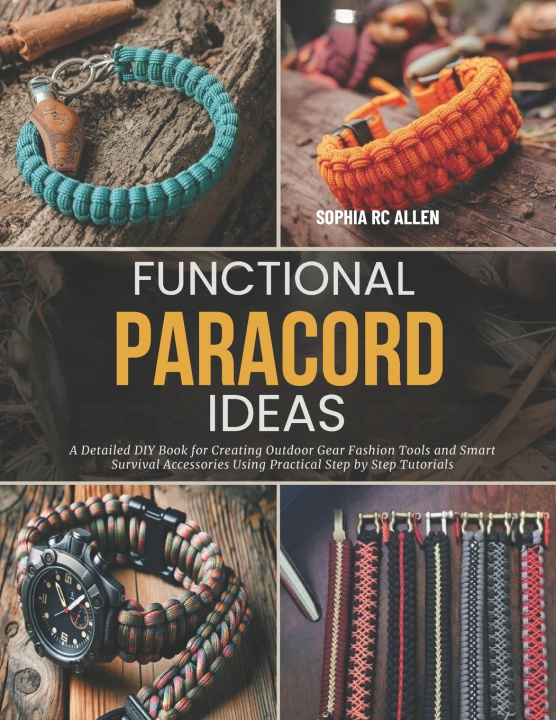 Knjiga Functional Paracord Ideas Sophia RC Allen