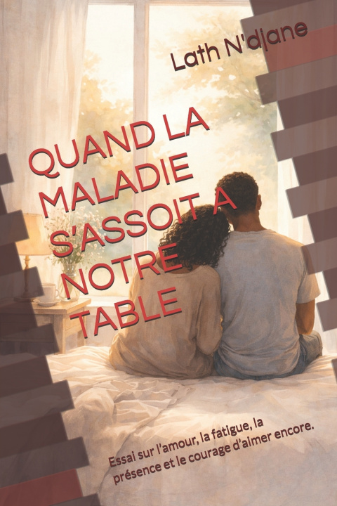 Knjiga QAND LA MALADIE S'ASSOIT A NOTRE TABLE LATH N'DJANE