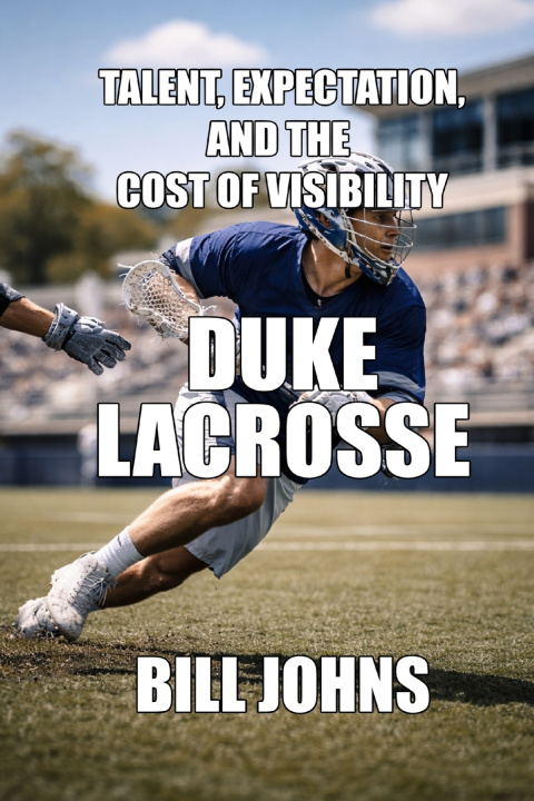 Kniha Duke Lacrosse Bill Johns
