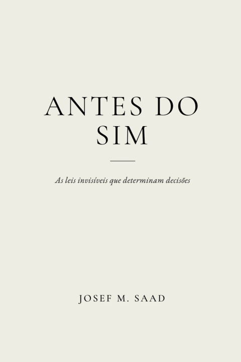 Kniha ANTES DO SIM JOSEF M. SAAD
