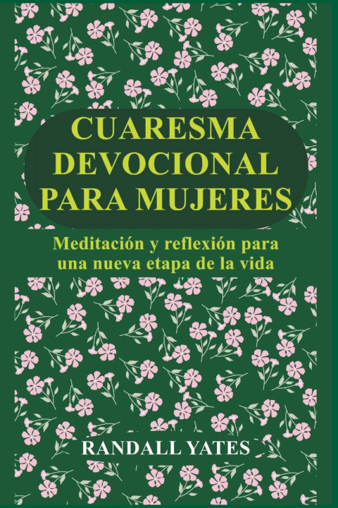 Kniha CUARESMA DEVOCIONAL PARA MUJERES Randall Yates