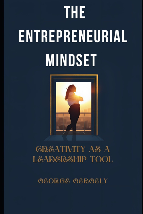 Kniha The Entrepreneurial Mindset Gyorgy Gergely