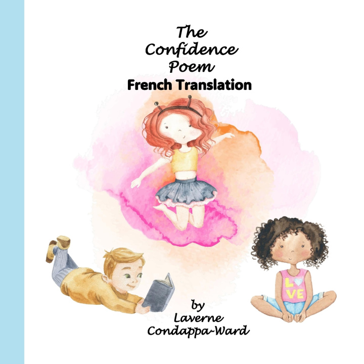 Kniha The Confidence Poem - French Translation Laverne Condappa-Ward
