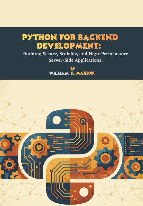 Könyv Python for Backend Development William L. Marion